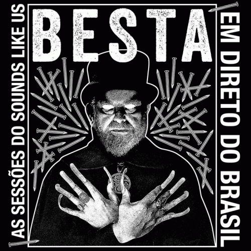 Besta : Em Direto do Brasil (As Sessões do Sounds Like Us)